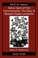 Image for Patron Saint of First Communicants, The Story of Blessed Imelda Lambertini Study Guide